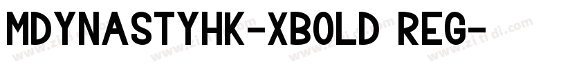 MDynastyhk-xbold reg字体转换